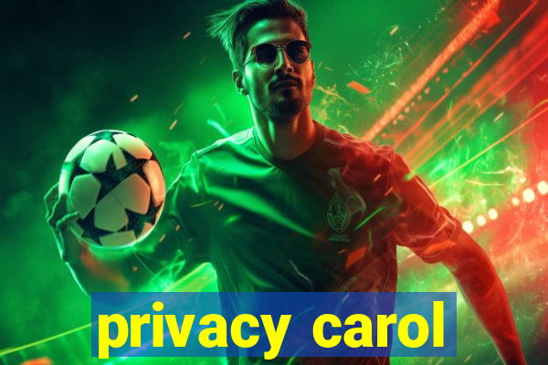 privacy carol